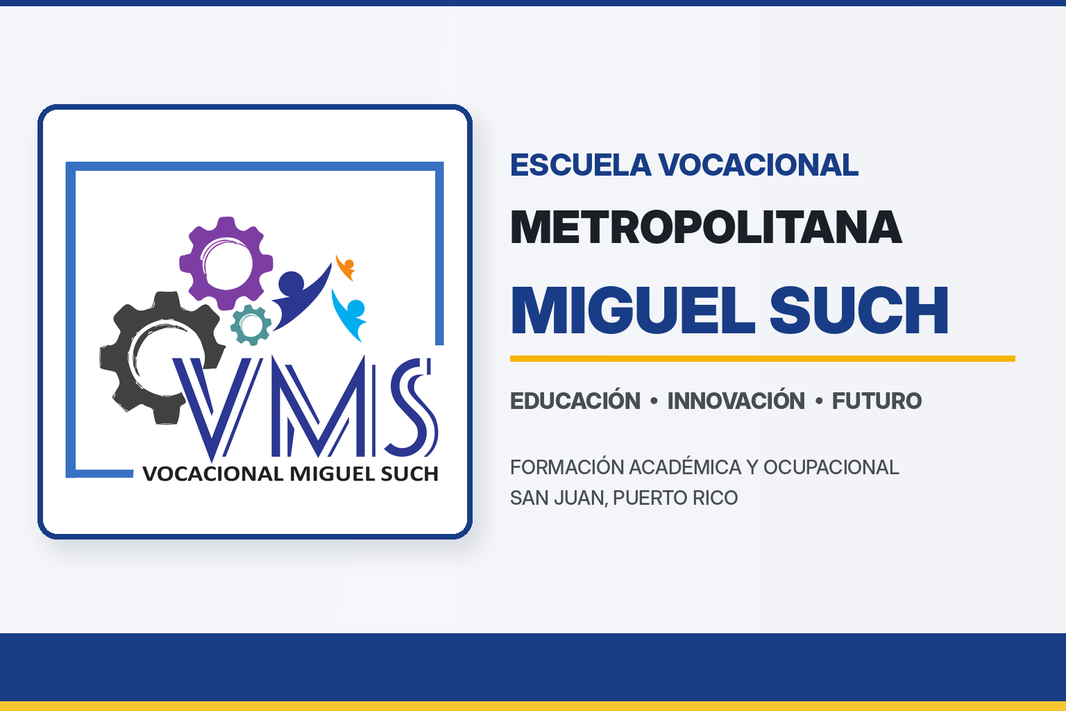 Metropolitan Vocational School Miguel Such institutional identity